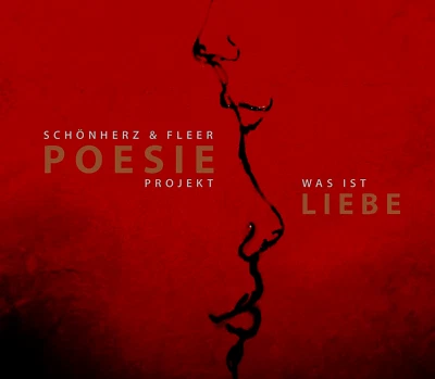 SCHÖNHERZ & FLEER POESIE PROJEKT - WAS IST LIEBE VINYL NEU & OVP