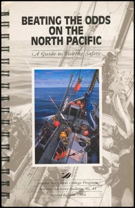 Beating the Odds on the North Pacific: A Guide to Fishing Safety (MAB-41, Seco.. - Picture 1 of 2