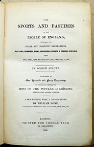 1845 THE SPORTS AND PASTIMES OF THE PEOPLE IN ENGLAND Joseph Strutt Thomas Tegg - Picture 1 of 6