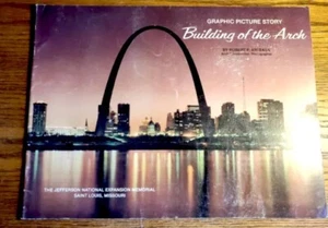 BUILDING OF THE ARCH - Robert F. Arteaga - 1967 - Picture 1 of 5