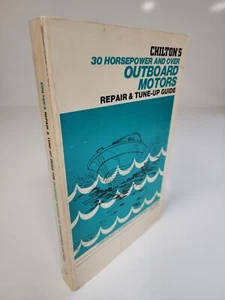 CHILTON'S 1966-1972 30 HP and Over Outboard Motors Repair & Tune-Up Guide - Foto 1 di 12