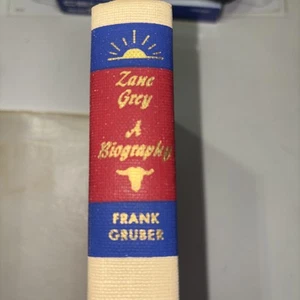 Zane Grey A Biography By Frank Rubber - Picture 1 of 3