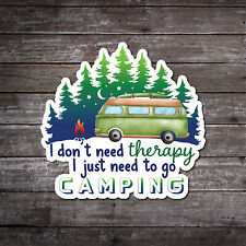 Camping is Therapy ~ Sticker ~ Decal