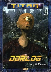 TITAN-Sternenabenteuer-Bd.28-DORLOG-Horst Hoffmann-Science Fiction-neu - Bild 1 von 2