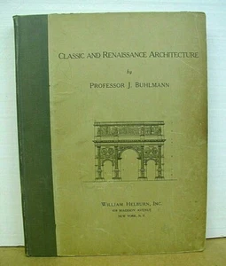Klassische & Renaissance Architektur von Professor J. Buhlmann 1915? Hardcover - Bild 1 von 4