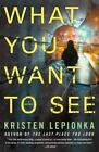 What You Want To See: A Mystery (Roxane Weary), Lepionka, Kristen, Very Good Boo