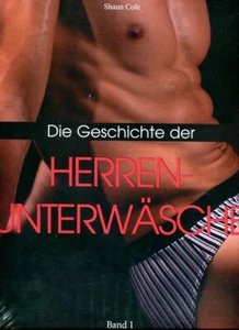 Shaun Cole: Die Geschichte der Herrenunterwäsche: Maskulin - Foto 1 di 1