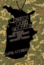 Green Card Soldier by Sofya Aptekar  NEW Book