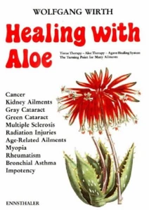 Healing with Aloe: Tissue Therapy, Al... By Wirth, Wolfgang, paperback,Excellent - Picture 1 of 1