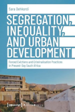 Dehkordi, Sara Segregation Inequality And Urban Deve Book NEUF