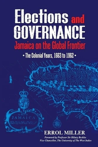 Elections and Governance: Jamaica on the Global Frontier: the Colonial Years, 16 - Image 1 of 1