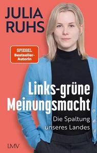 Julia Ruhs Links-grüne Meinungsmacht - Bild 1 von 5