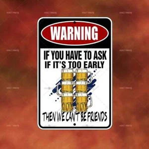 Warning Can't Be Friends Beer III Sign Home room wall art gift decor funny A3535 - Picture 1 of 1