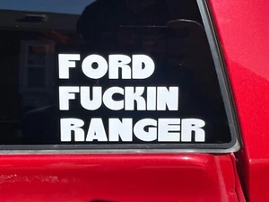 Ford Fucin Ranger Sticker Decal Buy 2 get 1 FREE! - Picture 1 of 2