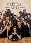 World of Critical Role The History Behind the Epic Fantasy 9781529101225