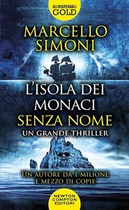 Libri Marcello Simoni - L' Isola Dei Monaci Senza Nome - Foto 1 di 1