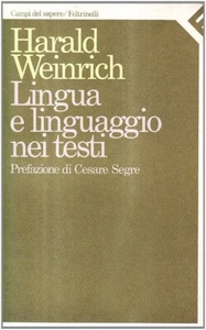 LINGUA E LINGUAGGIO NEI TESTI Harald Weinrich FELTRINELLI - Picture 1 of 1