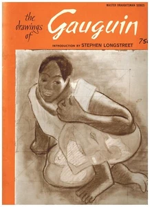The Drawings of Gauguin 1965 Master Draughtsman Stephen Longstreet Tahiti Faces - Picture 1 of 5