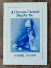 A Chinese Crested Dog for Me Book SIGNED Book