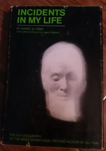 INCIDENTS IN MY LIFE PSYCHIC MEDIUM AUTOBIOGRAPHY - DANIEL D HOME HARDCOVER 1973 - Picture 1 of 6