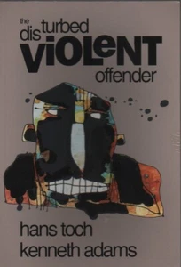 The Disturbed Violent Offender by Hans Toch & Kenneth Adams - Imagen 1 de 1