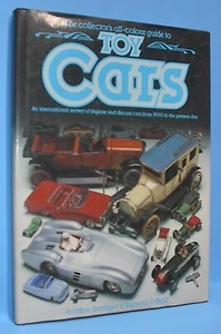 THE COLLECTORS GUIDE TO TOY CARS HC w/DJ 128 pgs VERY CLEAN NO PROBLEMS - Picture 1 of 1
