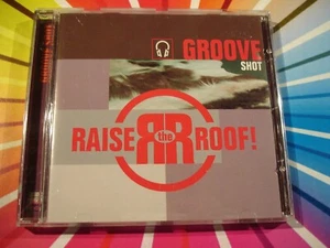 Groove Shot by Raise the Roof (CD, Oct-2001, Javaanse Jongens (Netherlands)) - Picture 1 of 3