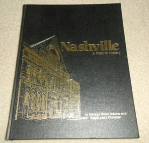 NASHVILLE A Pictorial History Adams & Christian SIGNED Limited Edition TN 1980 - Imagen 1 de 8