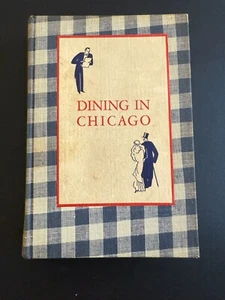 Dining In Chicago, von John Drury - 1931 - signiert, 1. Auflage, antikes Hardcover Buch - Bild 1 von 17