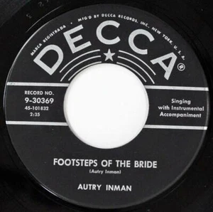 Autry Inman, Footsteps of the Bride - Your Maiden Name, Decca Records 9-30369 - Bild 1 von 1