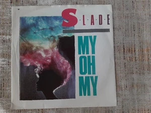 7 inch vinyl record uk 1983 single pressing picture sleeve My oh My by SLADE - Picture 1 of 3