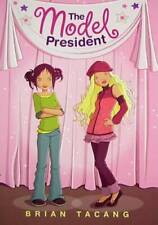 The Model President - Hardcover By Tacang, Brian - GOOD