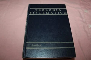 Teologica Sistematica ( Systematic Theology ) L. Berkhof 1981 Spanish Version - Picture 1 of 5