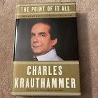 The Point of It All : A Lifetime of Great Loves and Endeavors by Charles...