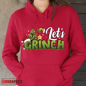 CHRITSMAS - HOLIDAY - let's GRINCH - HOODIE/ T-SHIRT - DESIGN UNISEX - - Imagen 1 de 5