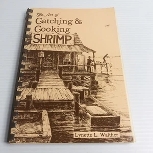 Tha Art Of Catching And Cooking Shrimp Walther - Picture 1 of 16