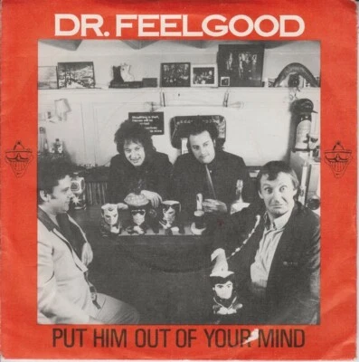 Dr. Feelgood - Put Him Out Of Your Mind (7", Single) - Image 1 of 4