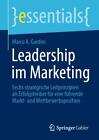 Leadership im Marketing ~ Marco A. Gardini ~  9783658349868