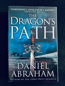 NEW MINT* The Dragon's Path 1st/1st Trade Edition by Daniel Abraham - Bild 1 von 8