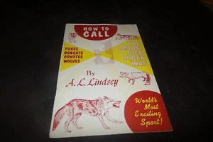 Vintage How to Call Foxes Bobcats Coyotes Wolves Pied Paper Fox Call Book 1954 - Picture 1 of 12