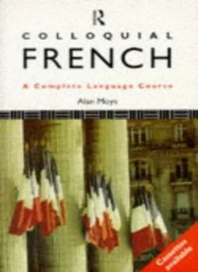 Colloquial French: A Complete Language Course (Colloquial Series)-Alan Moys - Picture 1 of 1