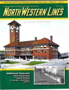 North Western Lines Magazine C&NW 1 2023 nSioux City Iowa Passenger Pullman - Picture 1 of 14