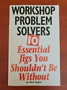 Workshop Problem Solvers: 10 Essential Jigs You Shouldn't Be Without - Paperback - Bild 1 von 5