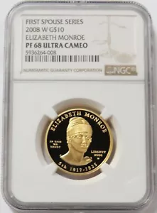 2008 W GOLD $10 ELIZABETH MONROE 7,800 MINTED SPOUSE 1/2 oz COIN NGC PROOF 68 UC - Picture 1 of 2
