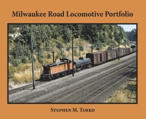 MILWAUKEE ROAD Locomotive Portfolio -- (BRAND NEW BOOK) - Imagen 1 de 2