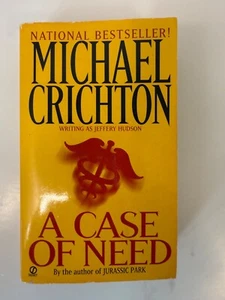 A Case of Need Michael Crichton (Jeffery Hudson) MMPB Thriller Bestseller - Picture 1 of 4