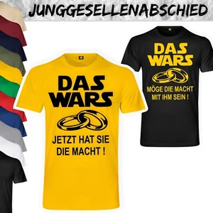 JGA Das Wars T-Shirt - Junggesellenabschied Star Möge Die Macht Mit Ihm Sein - Bild 1 von 24