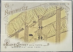 2014 Topps Allen & Ginter's The Newsworthy "Barbed Wire" - Picture 1 of 2