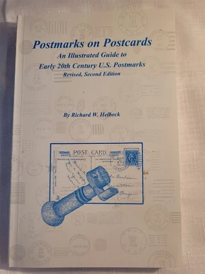 Postmarks on Postcards Illustrated Guide Early 20th US By Richard W Helbock 2002 Foto 1 de 4