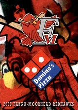 2000 Fargo-Moorhead Redhawks Domino's Pizza NO Team Checklist Logo Baseball Card